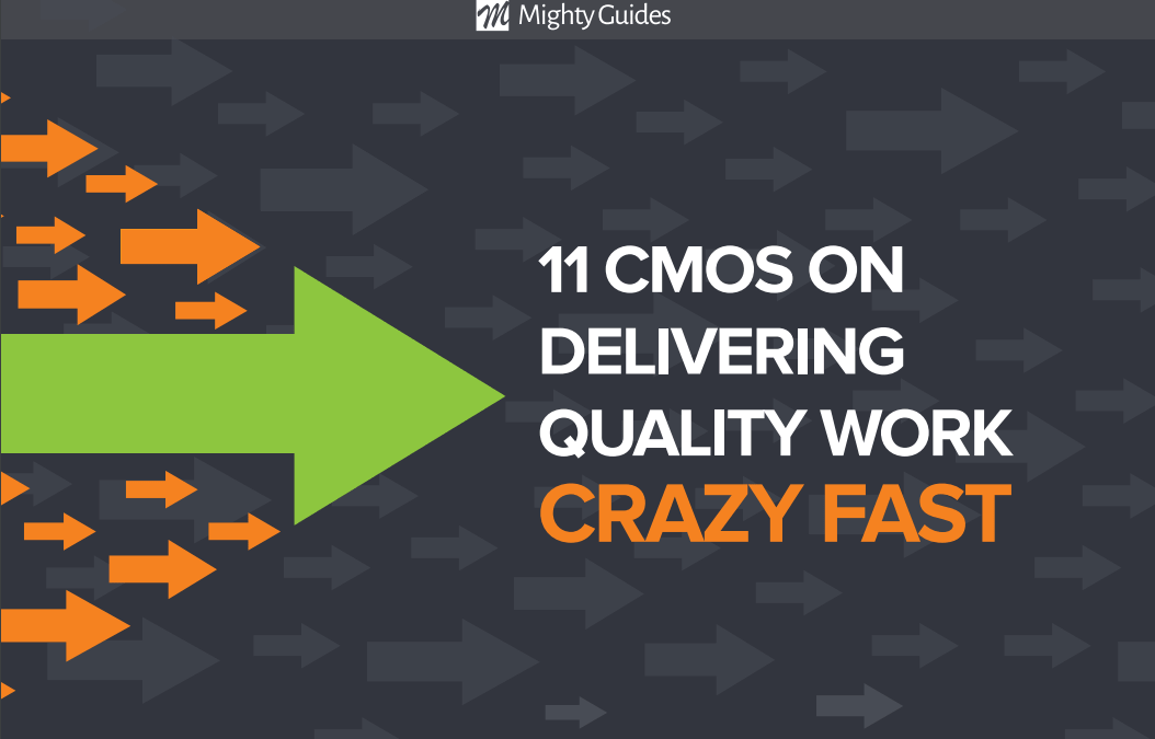 Workfront: 11 CMOs on Delivering Quality Work Crazy Fast