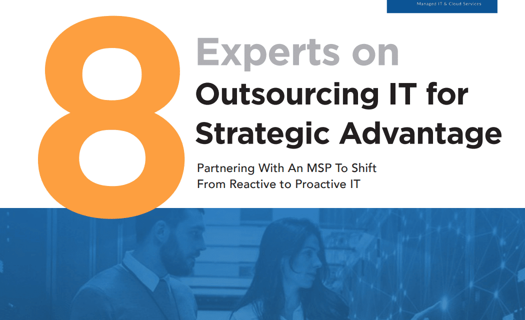 Ntiva: 8 Experts on Outsourcing IT for Strategic Advantage