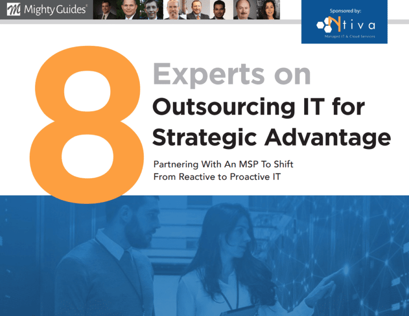 Ntiva: 8 Experts on Outsourcing IT for Strategic Advantage