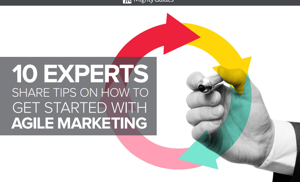 Workfront: 10 Experts Share Tips on How to Get Started with Agile Marketing