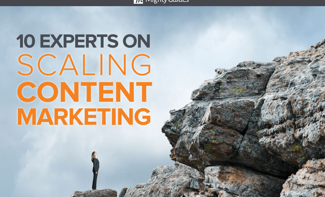 Workfront: 10 Experts On Scaling Content Marketing