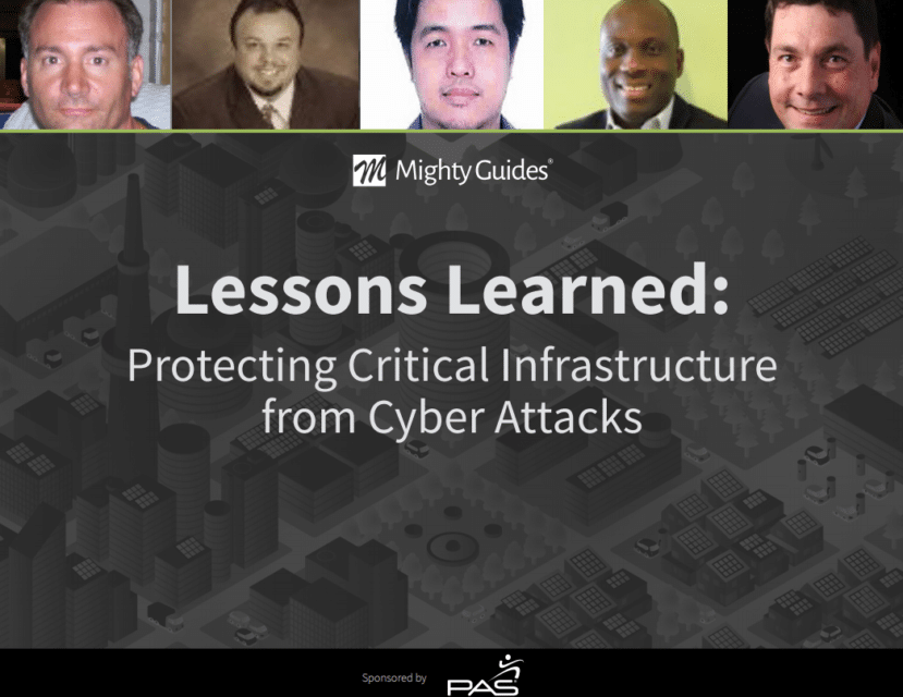 PAS: Lessons Learned: Protecting Critical Infrastructure from Cyber Attacks