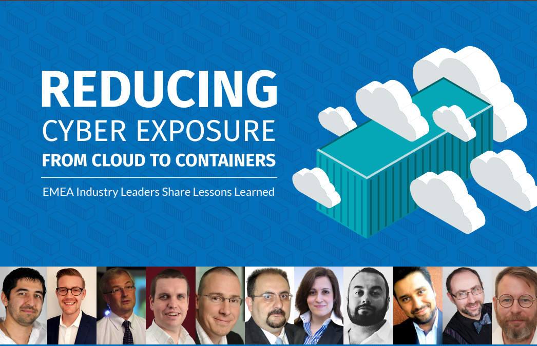 Tenable: Reducing Cyber Exposure from Cloud to Containers – EMEA Edition