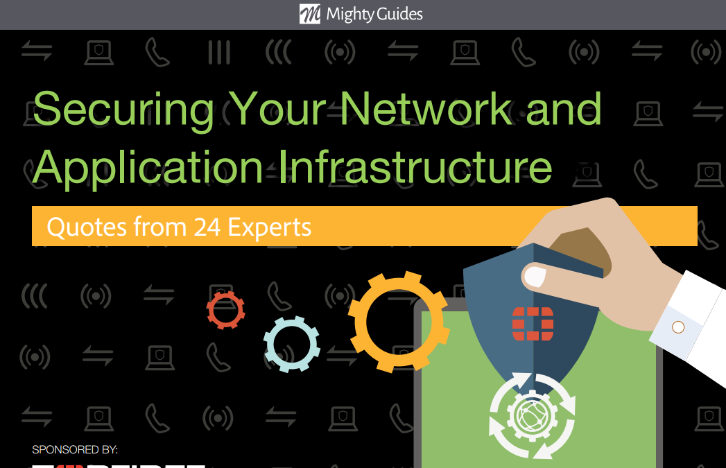 Fortinet: Securing Your Network and Application Infrastructure – Quotes From 24 Experts