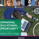 Blackboard: Expanding Educational Opportunity – Assistive Technology