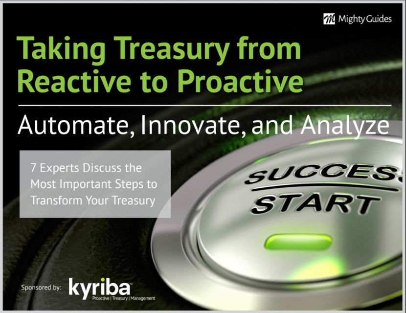 Kyriba: Taking Treasury From Reactive to Proactive – Automate, Innovate, and Analyze