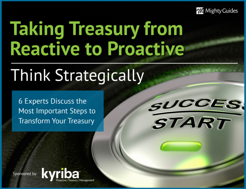 Kyriba: Taking Treasury From Reactive to Proactive- Think Strategically