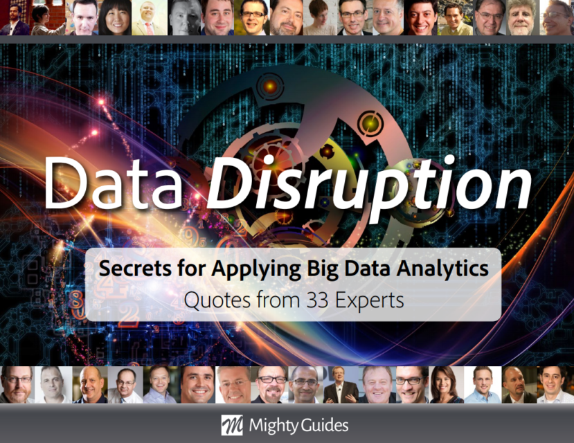 Mighty Guides: Data Disruption – Quotes from the Experts