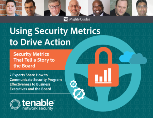 Tenable: Using Security Metrics to Drive Action- Security Metrics That Tell a Story to the Board