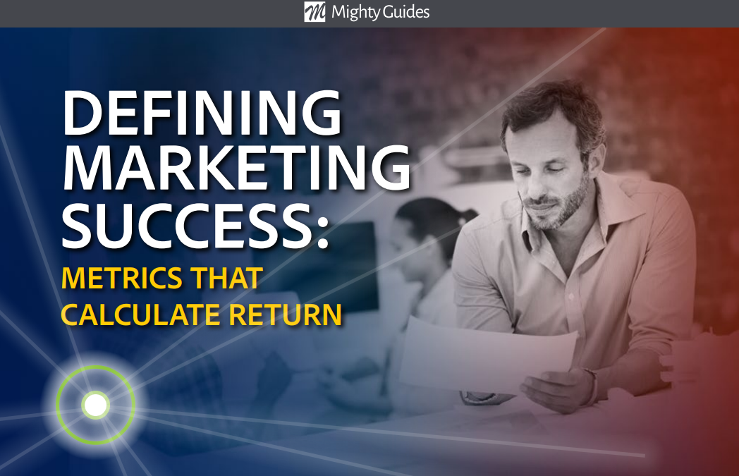 Visual IQ: Defining Marketing Success – Metrics That Calculate Return