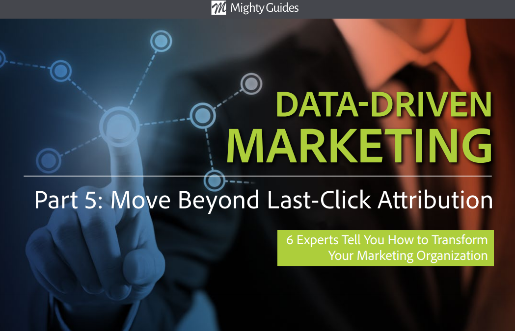 Visual IQ: Data-Driven Marketing – Move Beyond Last-Click Attribution