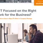 Workfront: 9 Experts on How to Align IT’s Work to Company Strategy