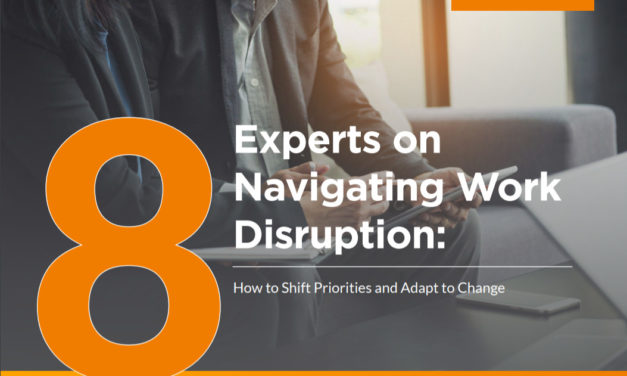 Workfront: 8 Experts on Navigating Work Disruption