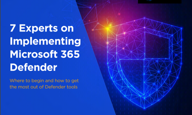 BlueVoyant: 7 Experts On Implementing Microsoft 365 Defender