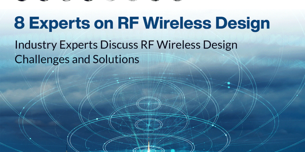 Analog Devices and Mouser Electronics: 8 Experts on RF Wireless Design