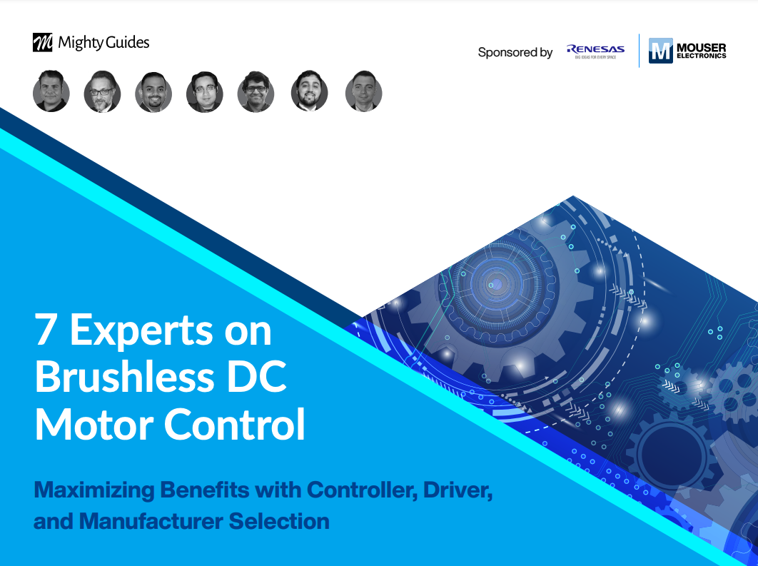 Renesas and Mouser Electronics: 7 Experts on Brushless DC Motor Control