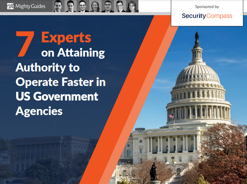 Security Compass: 7 Experts on Attaining ATO Faster in US Government Agencies