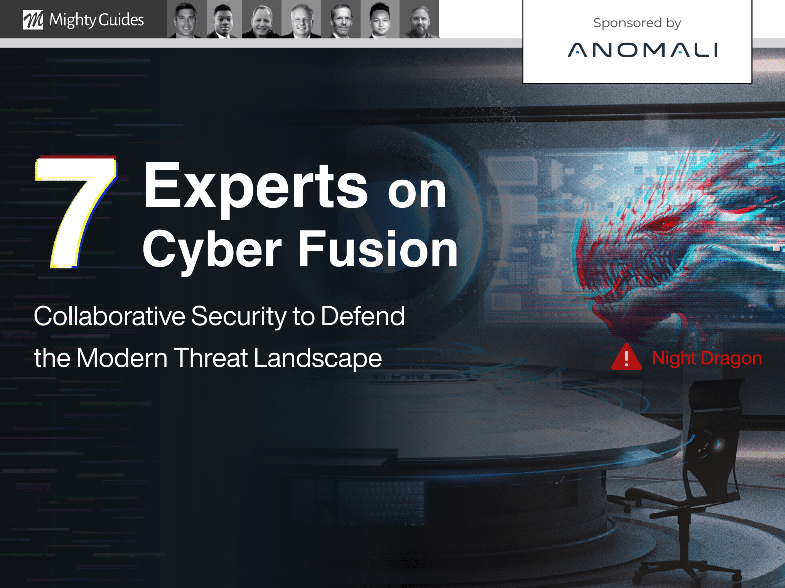Anomali: 7 Experts on Cyber Fusion