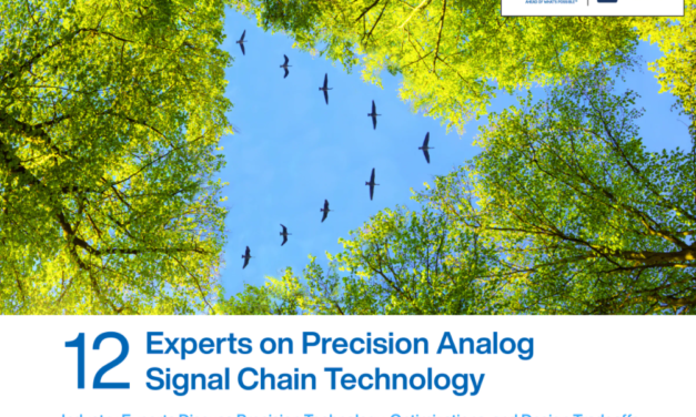 Analog Devices and Mouser Electronics: 12 Experts on Precision Analog Signal Chain Technology