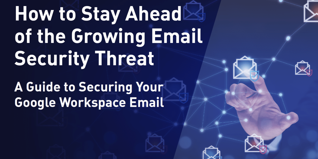 Ironscales: How to Stay Ahead of the Growing Email Security Threat