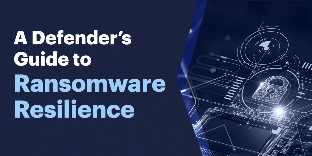 Malwarebytes: A Defender’s Guide to Ransomware Resilience