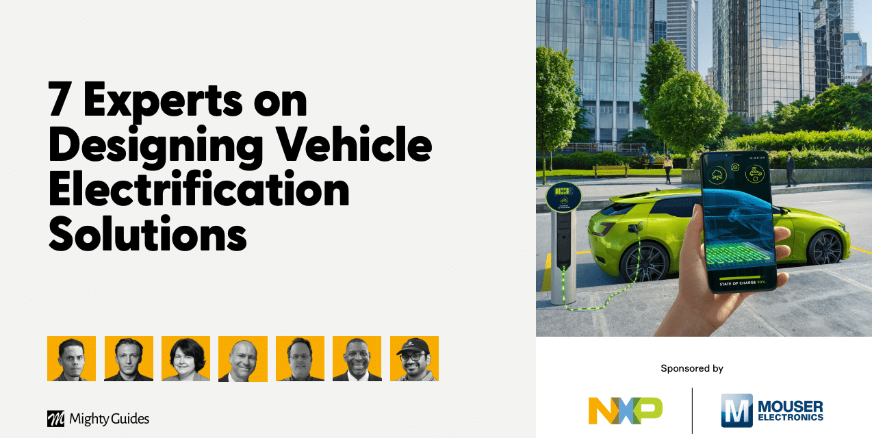 NXP and Mouser Electronics: 7 Experts on Designing Vehicle Electrification Solutions