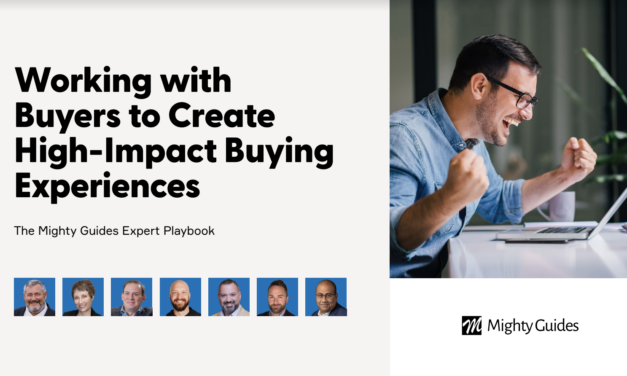 Mighty Guides: Working with Buyers to Create High-Impact Buying Experiences