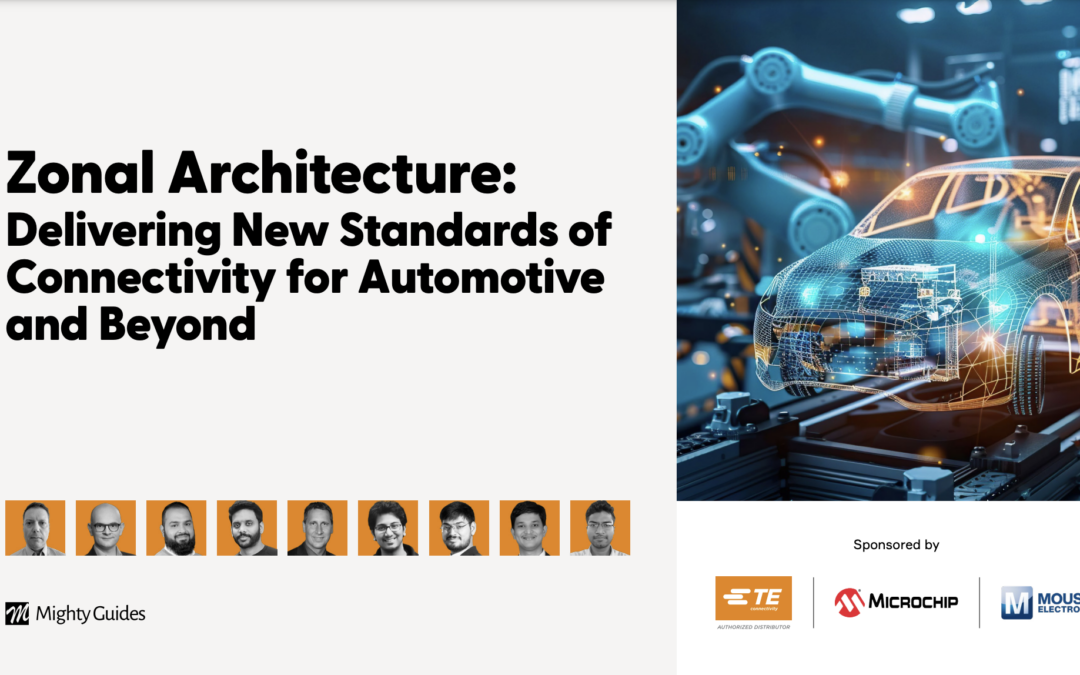 TE Connectivity, Microchip, and Mouser Electronics: Zonal Architecture – Delivering New Standards of Connectivity for Automotive and Beyond