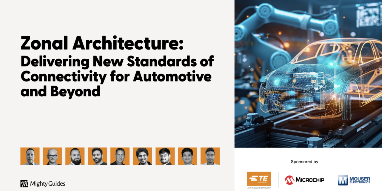 TE Connectivity, Microchip, and Mouser Electronics: Zonal Architecture – Delivering New Standards of Connectivity for Automotive and Beyond