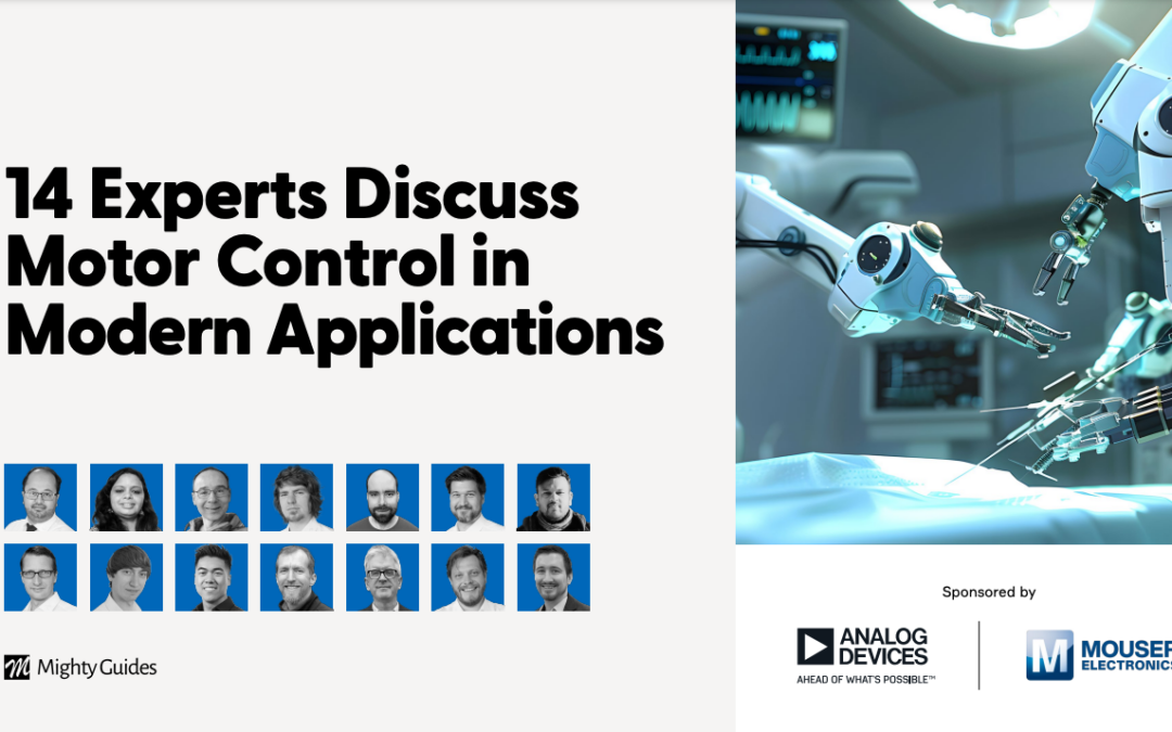 Analog Devices and Mouser Electronics: 14 Experts Discuss Motor Control in Modern Applications