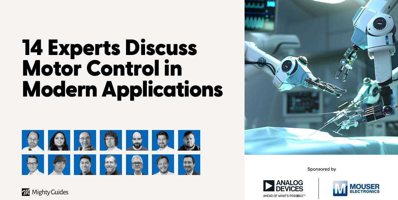 Analog Devices and Mouser Electronics: 14 Experts Discuss Motor Control in Modern Applications