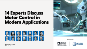 14 Experts Discuss Motor Control in Modern Applications