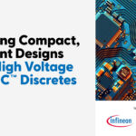 Mouser Electronics and Infineon: Enabling Compact, Efficient Designs with High Voltage CoolSiC™ Discretes